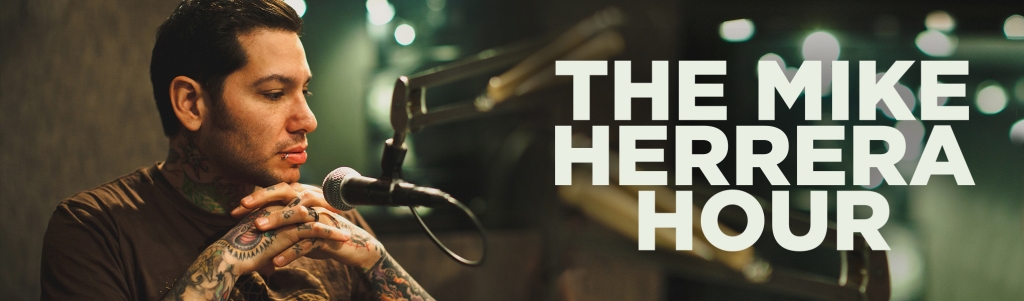 The Mike Herrera Podcast