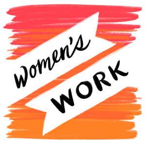 Women's Work