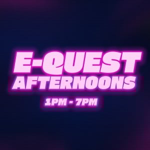 eQuest Afternoons
