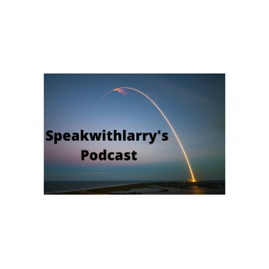 Speakwithlarrys Podcast