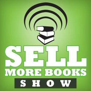 The Sell More Books Show: Book Marketing, Digital Publishing and Kindle News, Tools and Advice-logo