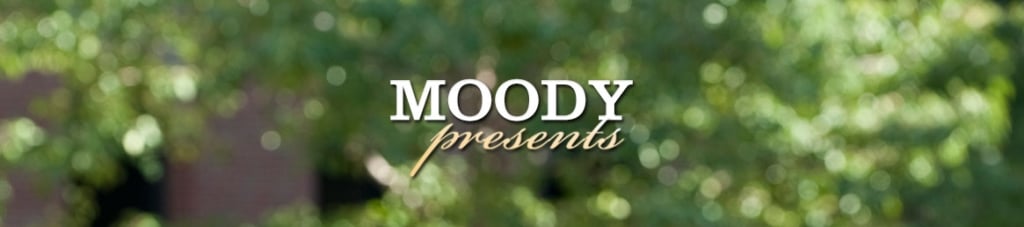 Moody Presents