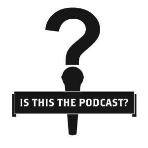 Is This The Podcast?-logo
