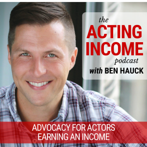 The Acting Income Podcast with Ben Hauck-logo