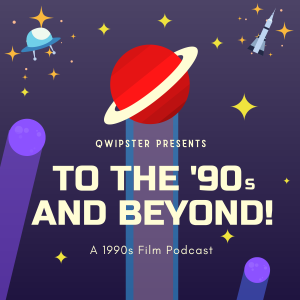 To the '90s and Beyond! Film Podcast-logo