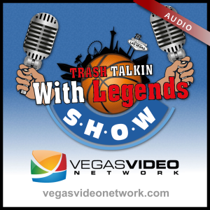 Trash Talkin' with Legends - Audio (Vegas Video Network)-logo