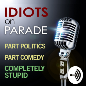 Idiots On Parade, the Too Ugly for TV Podcast-logo