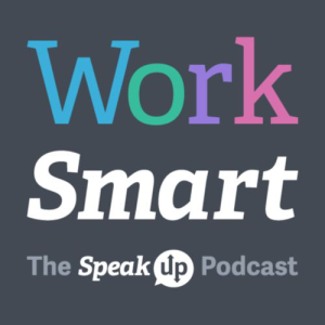 Work Smart - The SpeakUp Podcast-logo