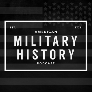 American Military History Podcast