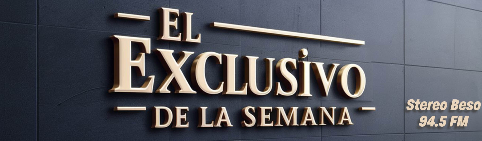 El Exclusivo De La Semana