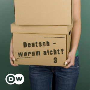 Deutsch – warum nicht? | Serie 3 | Audios | DW Deutsch lernen-logo