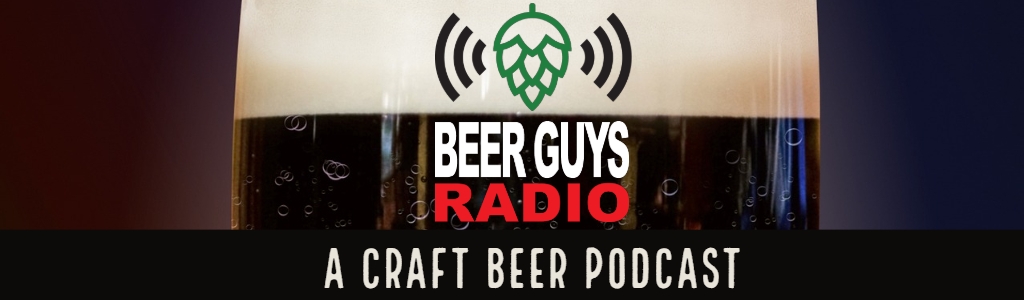 Beer Guys Radio Craft Beer Podcast