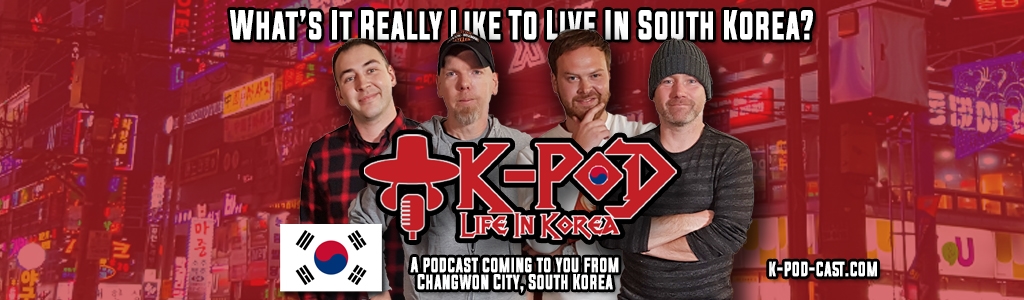K-PoD: Life In Korea