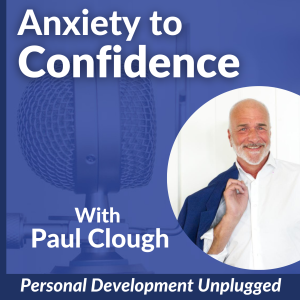 Anxiety to Confidence - The Personal Development Unplugged Podcast-logo