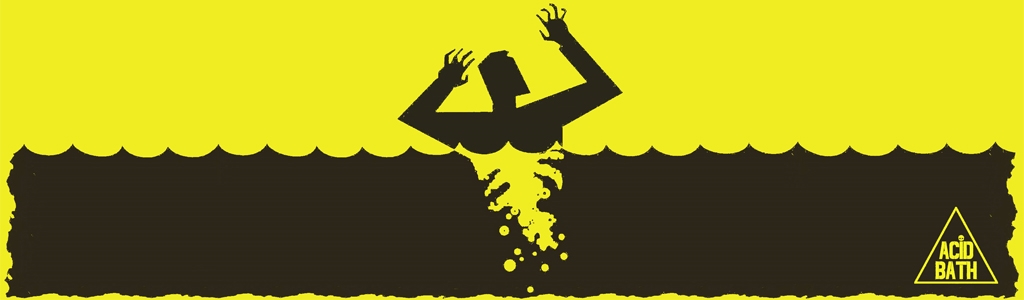 Acid Bath