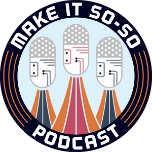 Make It So-So! Podcast-logo