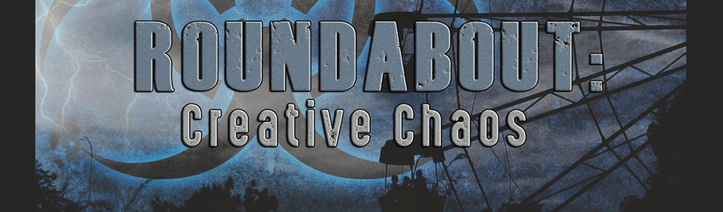 Roundabout: Creative Chaos