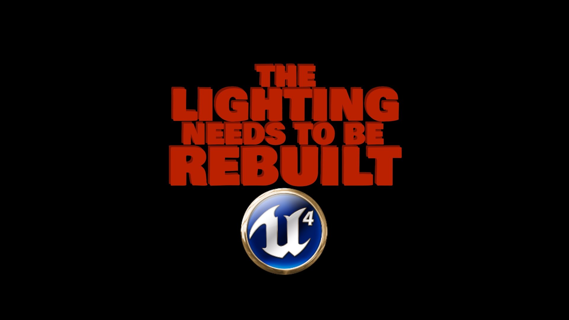 The Lighting Needs To Be Rebuilt - Unreal Engine Podcast