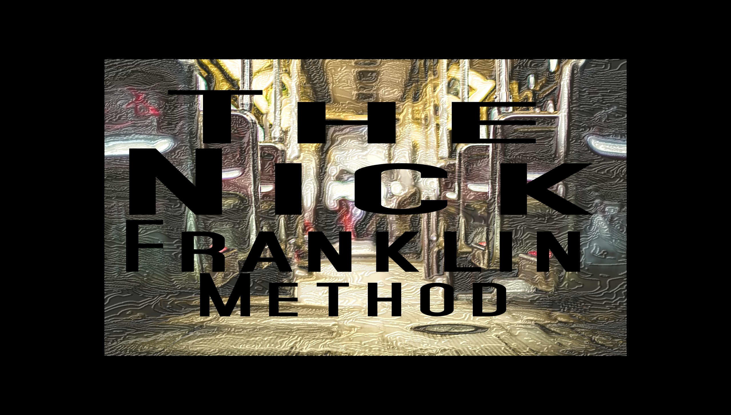 The Nick Franklin Method