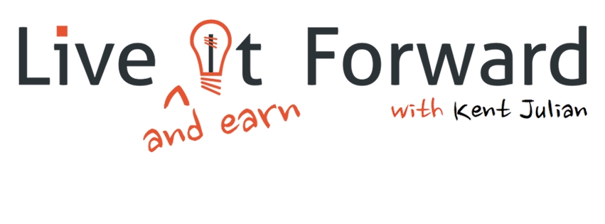 The Live It Forward Show with Kent Julian | Success | High Performance | Personal Development | E+R=O | Professional Speaker | Online Business