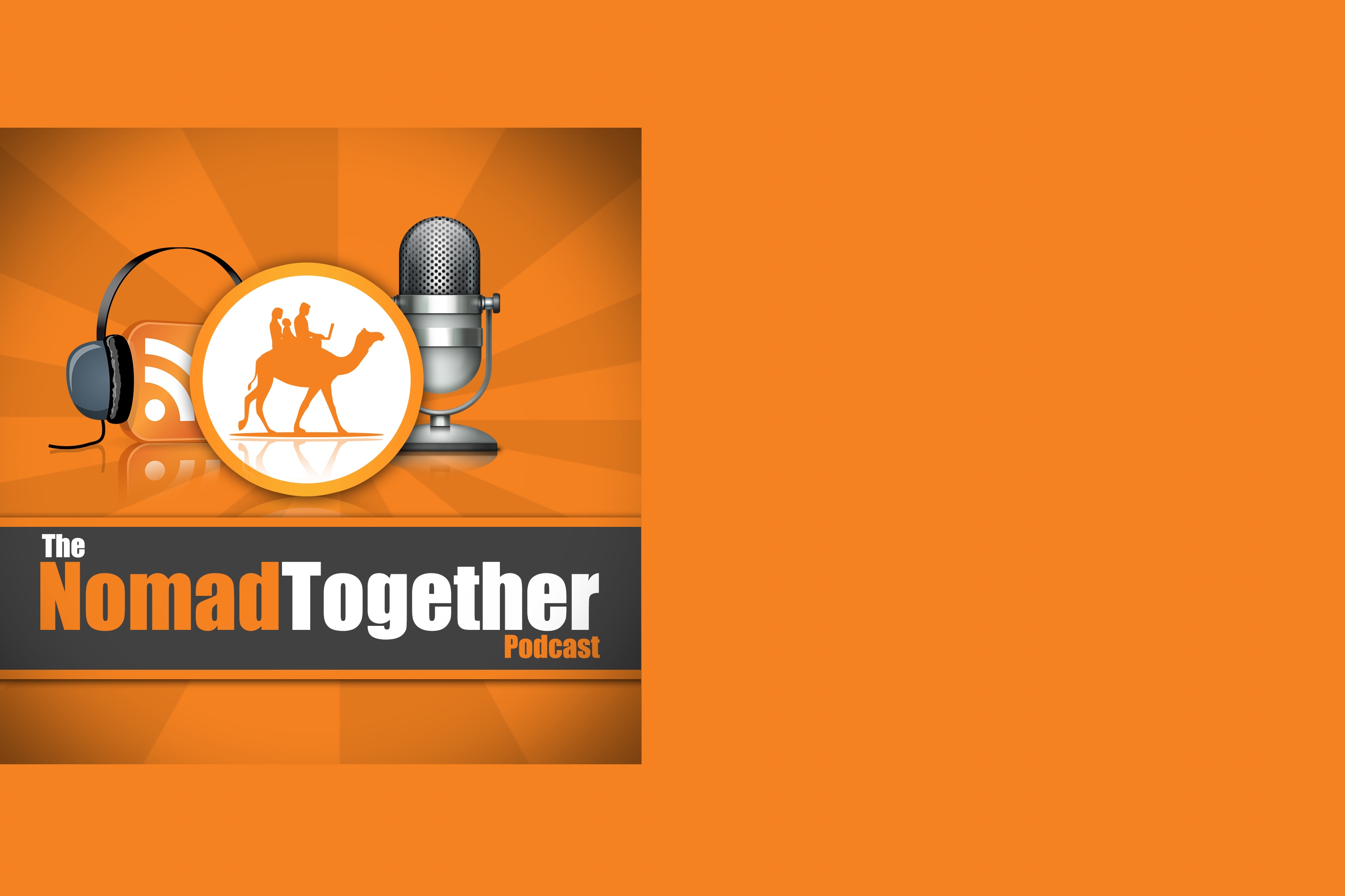 The Nomad Together Podcast | Location Independent Families & Digital Nomad Families
