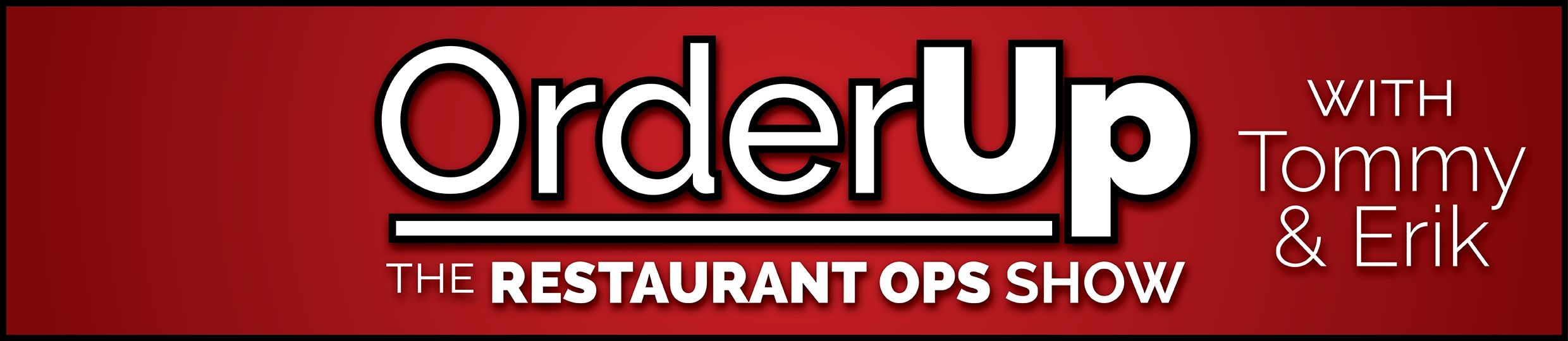 OrderUp - The Restaurant Ops Show