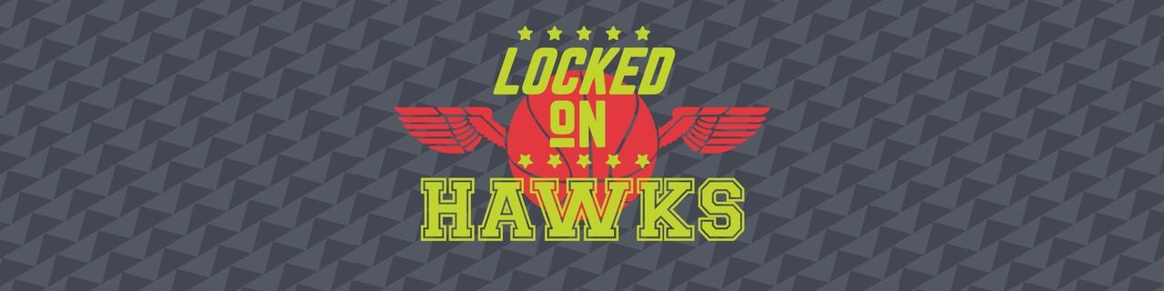 Locked On Hawks - Daily Podcast On The Atlanta Hawks