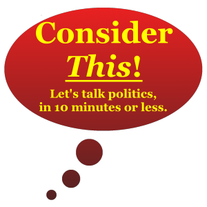 Consider This! | Conservative political commentary in 10 minutes or less-logo
