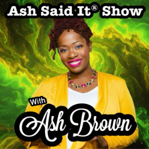 Ash Said It® Show-logo