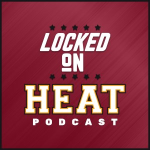 Locked On Heat - Daily Podcast On The Miami Heat-logo