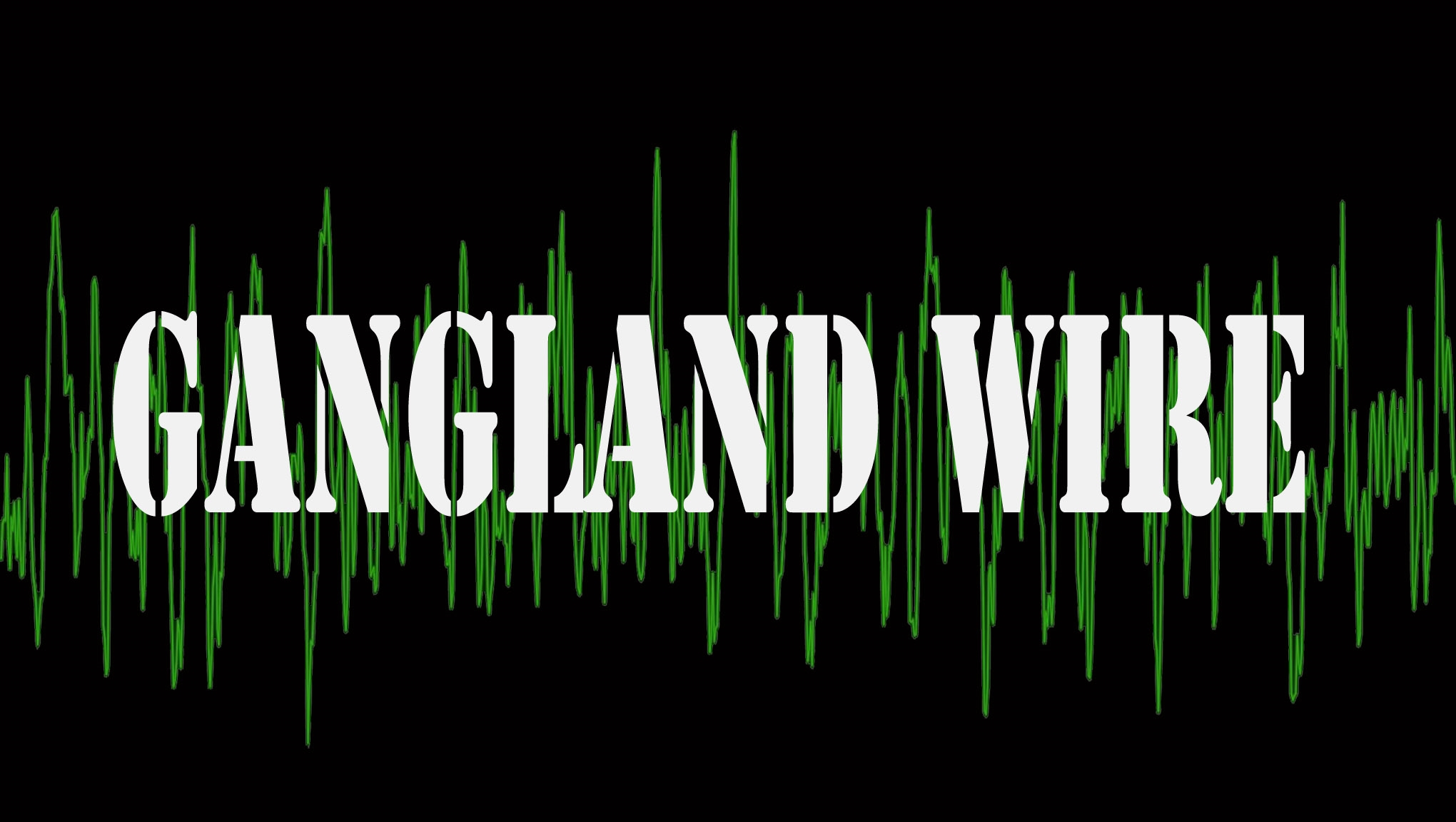 Gangland Wire