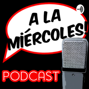 A la miércoles podcast-logo