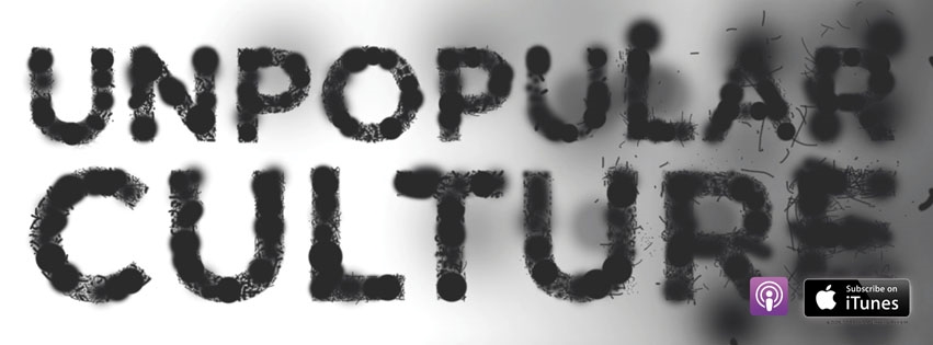 Unpopular Culture