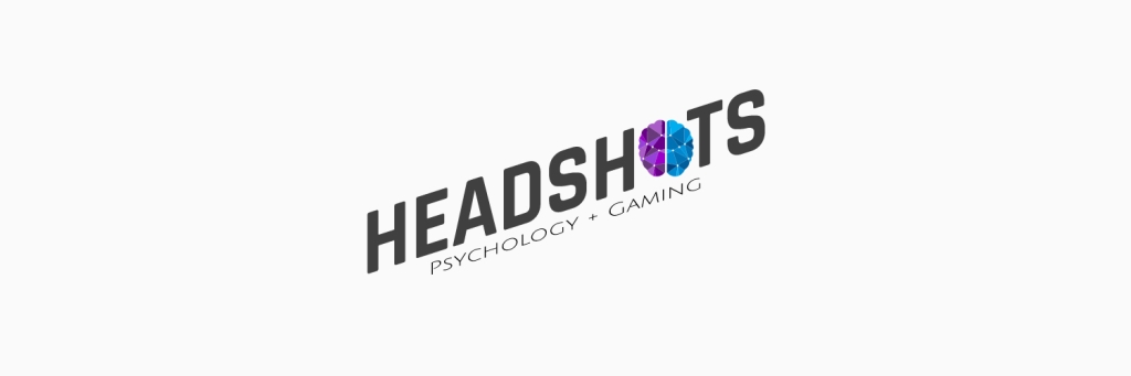 Headshots: Psychology + Gaming