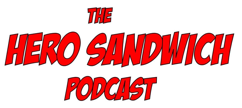 Hero Sandwich Podcast