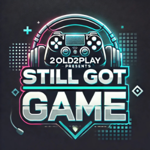 2old2play presents Still Got Game-logo