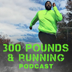 The 300 Pounds and Running Podcast Network-logo