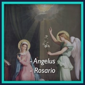 Angelus y Rosario