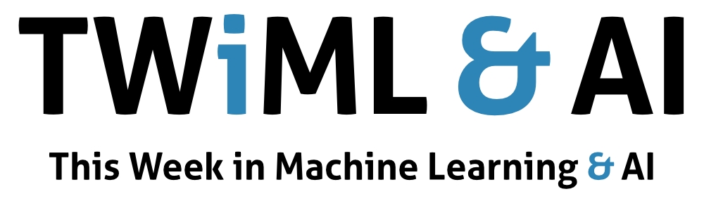 The TWIML AI Podcast (formerly This Week in Machine Learning & Artificial Intelligence)