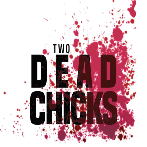 Two Dead Chicks | A Walking Dead Podcast-logo