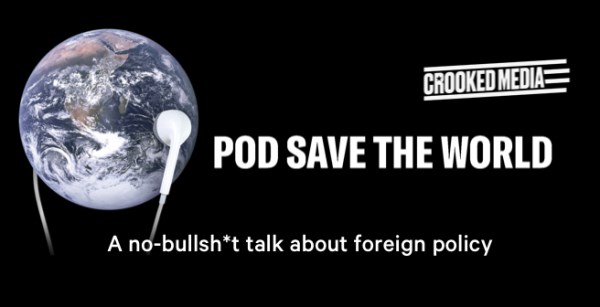 Pod Save the World