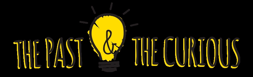The Past and The Curious: A History Podcast for Kids and Families