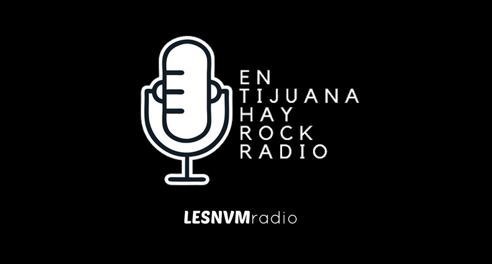 EN TIJUANA HAY ROCK PODCAST