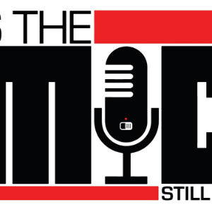 Is The Mic Still On