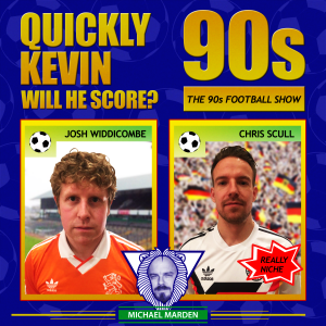 Quickly Kevin; will he score? The 90s Football Show-logo