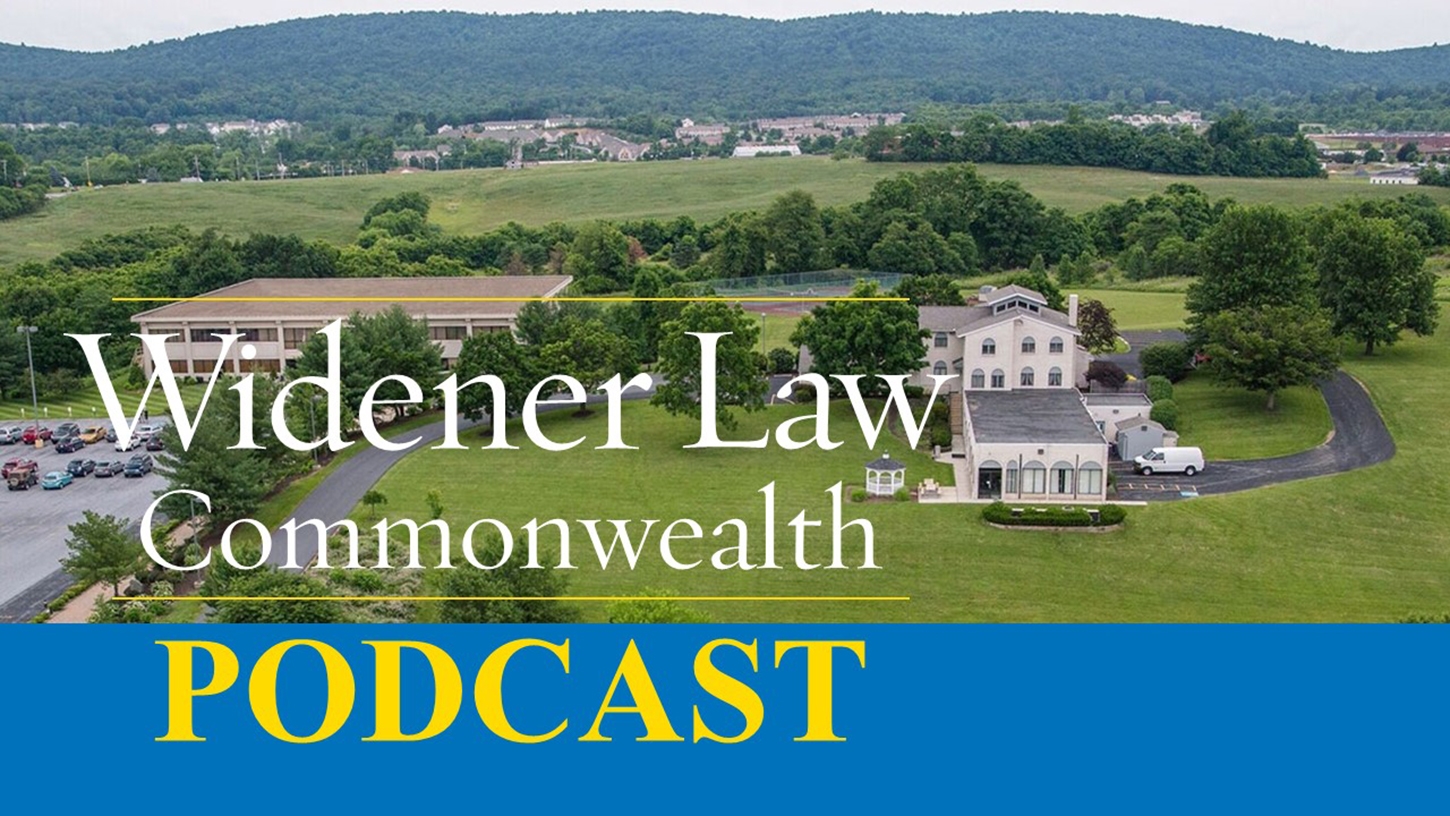 Widener Law Commonwealth's Podcast