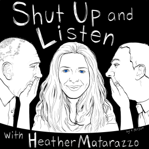 Shut Up and Listen with Heather Matarazzo-logo