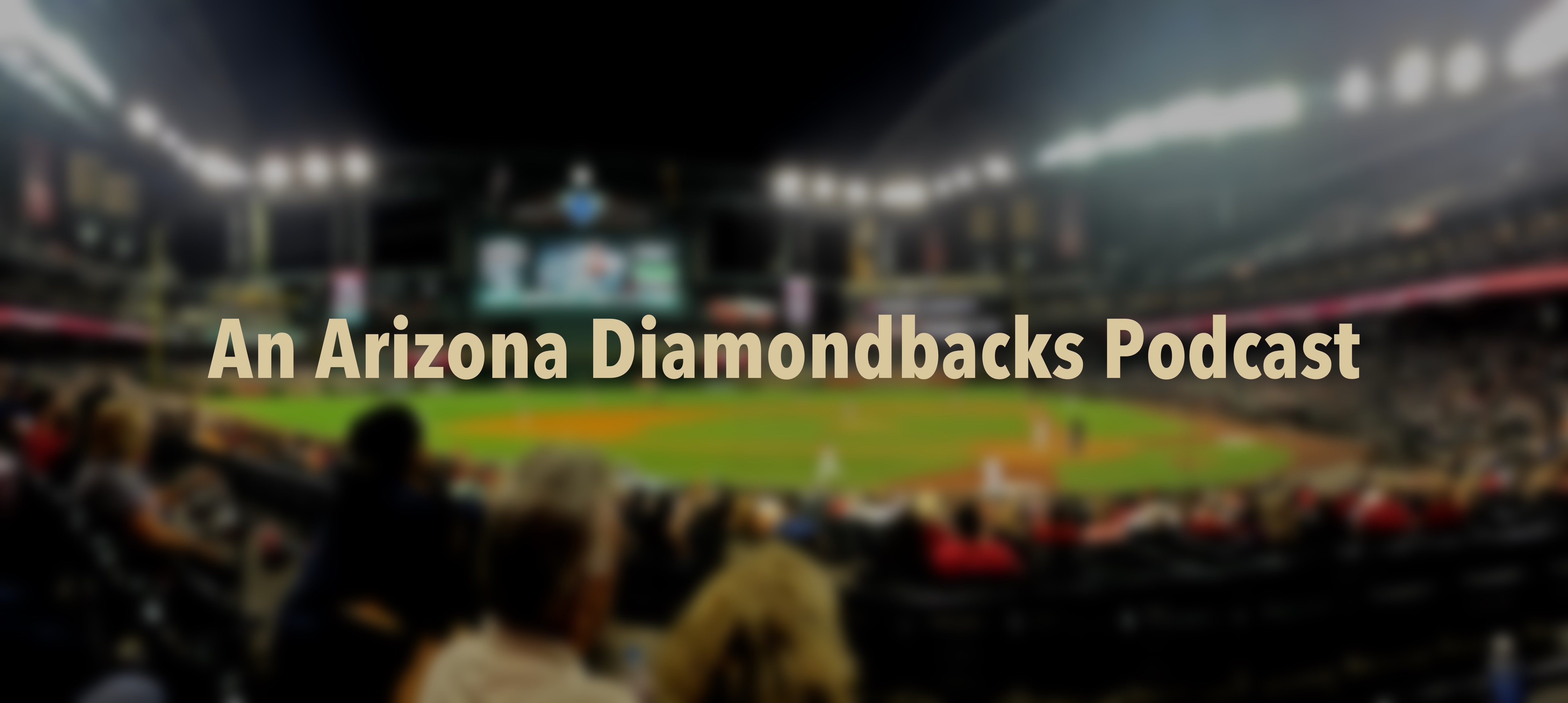 PHNX Arizona Diamondbacks Podcast