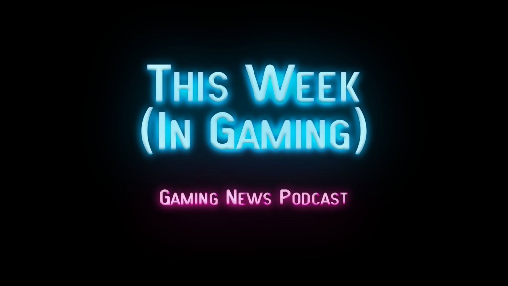 This Week in Gaming