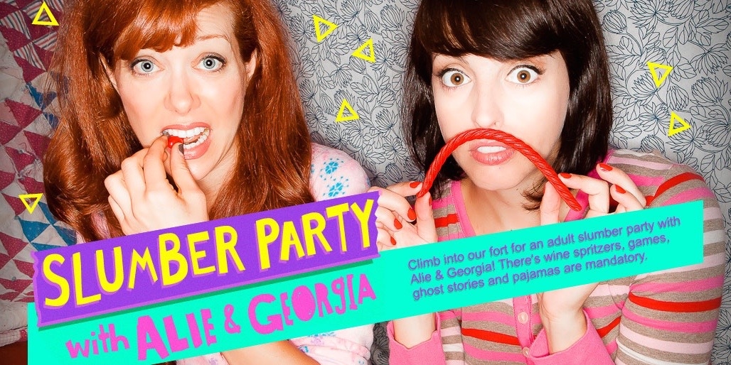 Slumber Party With Alie and Georgia